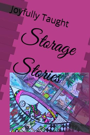 Storage Stories by Raychul Joy