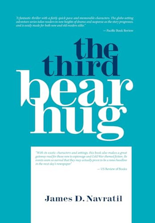 The Third Bear Hug James D Navratil 9781984581877