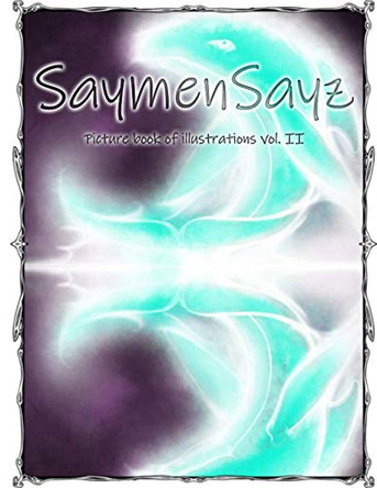 SaymenSayz picture book of illustrations VOL. II: Beautiful fantasy creatures cover nr. 7 Saymensayz Original Art 9798719290935