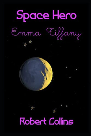 Space Hero Emma Tiffany by Robert Collins