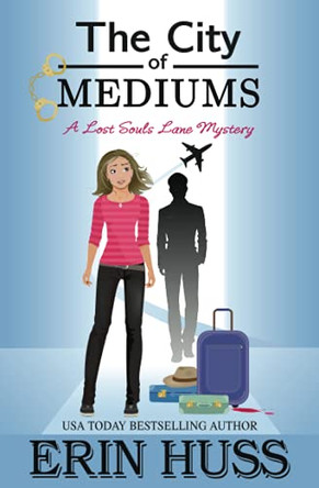 The City of Mediums by Erin Huss