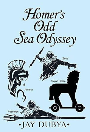 Homer's Odd Sea Odyssey Jay Dubya 9781956785258