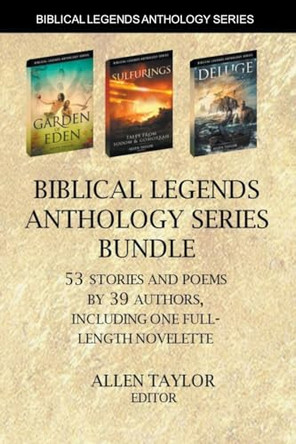 Biblical Legends Anthology Series Bundle by Allen Taylor