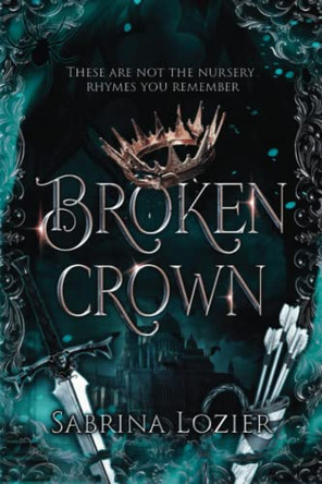 Broken Crown by Sabrina Lozier