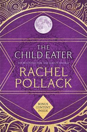 The Child Eater Rachel Pollack 9781848663244