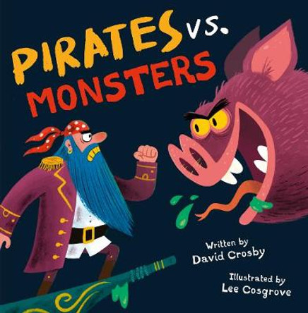 Pirates Vs. Monsters David Crosby 9781848864887
