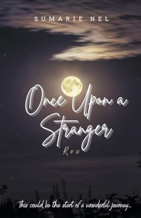 Once Upon A Stranger - Rex by Sumarie Nel