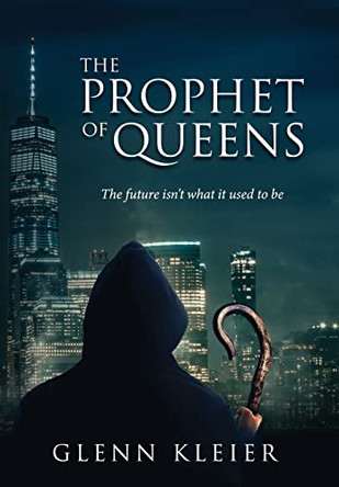 The Prophet of Queens Glenn Kleier 9781736417430