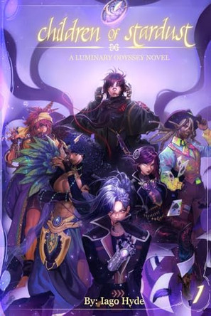 Children of Stardust Volume 1 by Iago Hyde