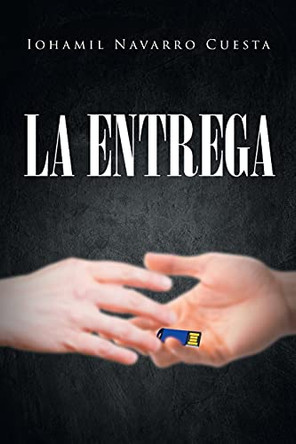 La Entrega by Iohamil Navarro Cuesta
