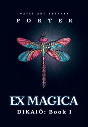 Ex Magica: Dikaio Book 1 Gayle Porter 9781957907017
