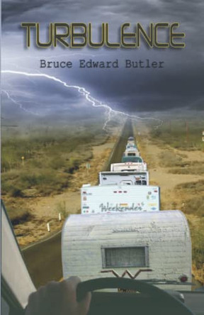 Turbulence Bruce Edward Butler 9798777444196