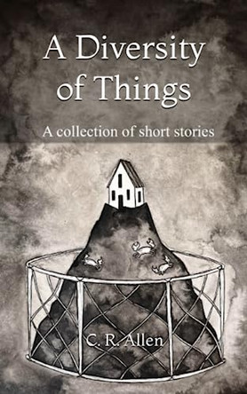 A Diversity of Things by Christopher R Allen