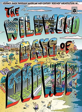 The Wildwood Days of Doo Wop by Michael Jasorka