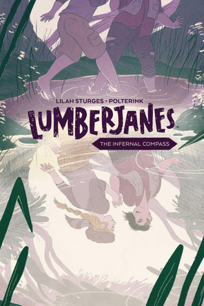 Lumberjanes Original Graphic Novel: The Infernal Compass by Shannon Watters