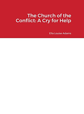 The Church of the Conflict by Ella Adams