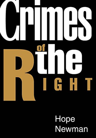 Crimes of the Right Hope Newman 9780595665747