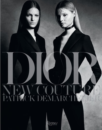 Dior: New Couture by Patrick Demarchelier Dior: New Couture by Patrick Demarchelier