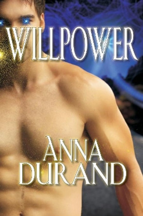 Willpower by Anna Durand Willpower by Anna Durand