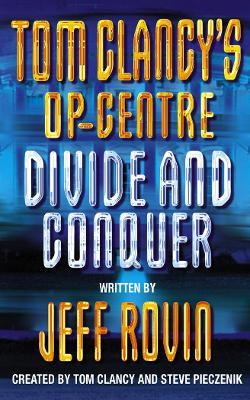 Divide and Conquer (Tom Clancy's Op-Centre, Book 8) Tom Clancy 9780006513988