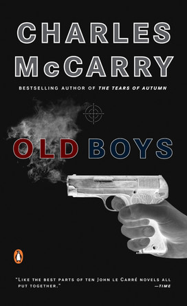 Old Boys by Charles McCarry
