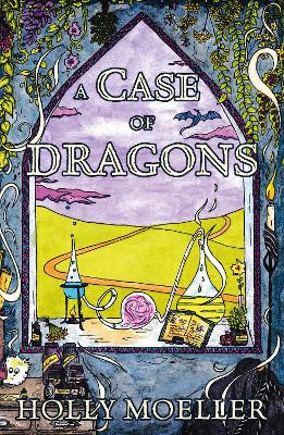 A Case of Dragons by Holly Moeller