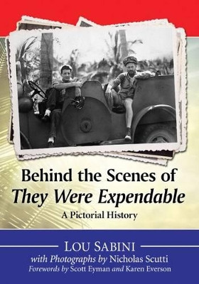 Behind the Scenes of They Were Expendable by Lou Sabini