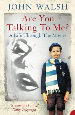 Are you talking to me? by John Walsh