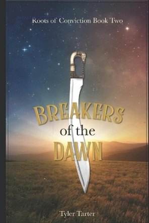 Breakers of the Dawn by Tyler Tarter