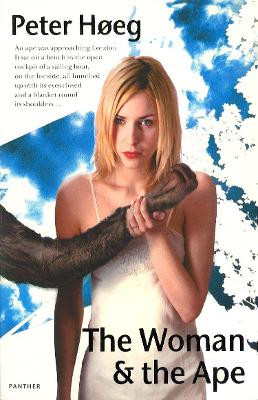 The Woman And The Ape by Peter Hoeg