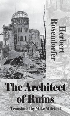 Architect of Ruins by Herbert Rosendorfer