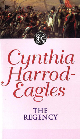 The Regency by Cynthia Harrod-Eagles