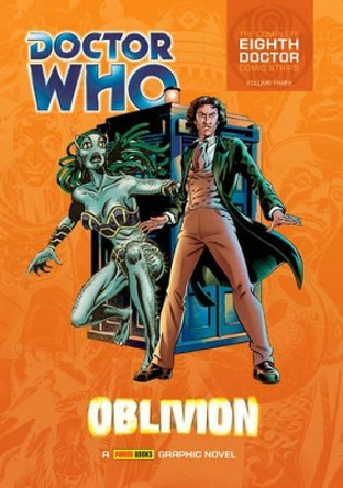 Doctor Who: Oblivion: The Complete Eighth Doctor Comic Strips Vol.2 John Wagner 9781905239450