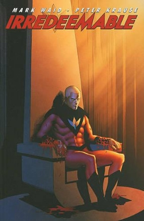 Irredeemable Vol. 3 Mark Waid 9781608860081