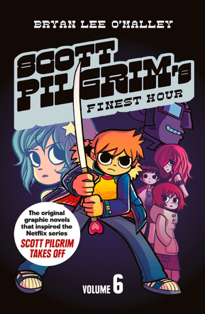 Scott Pilgrim's Finest Hour: Volume 6 (Scott Pilgrim) Bryan Lee O'Malley 9780007340507 [USED COPY]