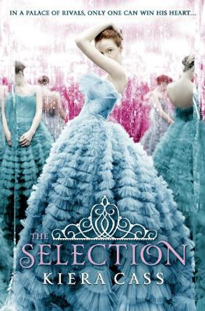 The Selection (The Selection, Book 1) Kiera Cass 9780007466696 [USED COPY]