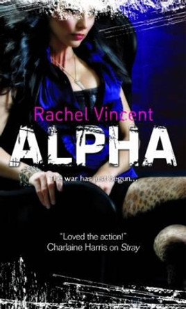 Alpha Rachel Vincent 9780778304043 [USED COPY]