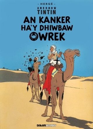 Tintin: An Kanker Ha'y Dhiwbaw Owrek (Cornish) by Herge