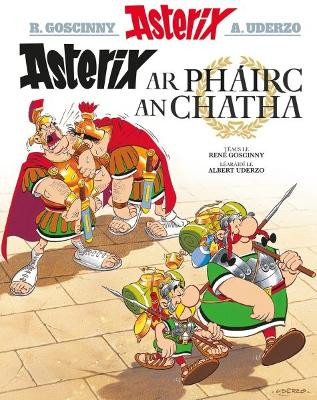 Asterix ar Phairc an Chatha (Irish) by Rene Goscinny