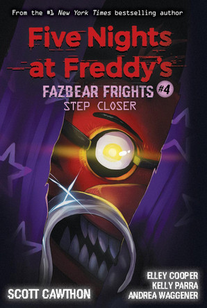 Step Closer (Five Nights at Freddy's: Fazbear Frights #4) Scott Cawthon 9781338576054 [USED COPY]