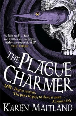 The Plague Charmer: A gripping novel of the plague Karen Maitland 9781472235862 [USED COPY]