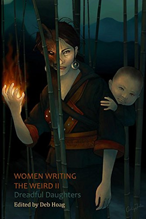 Women Writing the Weird II: Dreadful Daughters Nancy A. Collins 9781907133442