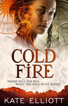 Cold Fire: Spiritwalker: Book Two Kate Elliott 9781841498843 [USED COPY]