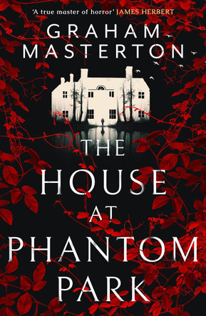 The House at Phantom Park Graham Masterton 9781801104005 [USED COPY]