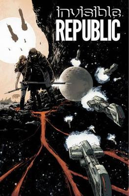 Invisible Republic Volume 1 Gabriel Hardman 9781632154088 [USED COPY]