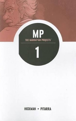 The Manhattan Projects Volume 1: Science Bad Jonathan Hickman 9781607066088 [USED COPY]