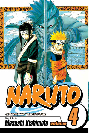 Naruto, Vol. 4 Masashi Kishimoto 9781591163589 [USED COPY]