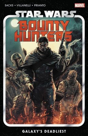 Star Wars: Bounty Hunters Vol. 1: Galaxy's Deadliest Ethan Sacks 9781302920838 [USED COPY]