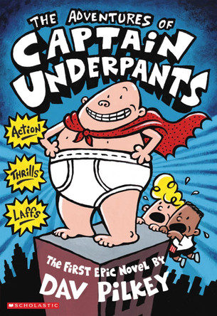 The Adventures of Captain Underpants Dav Pilkey 9780439014571 [USED COPY]