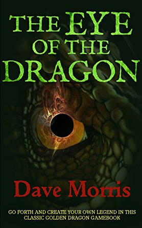 The Eye of the Dragon Dave Morris 9781909905283